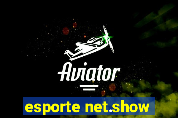 esporte net.show